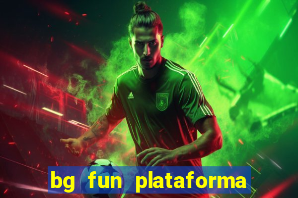 bg fun plataforma de jogos